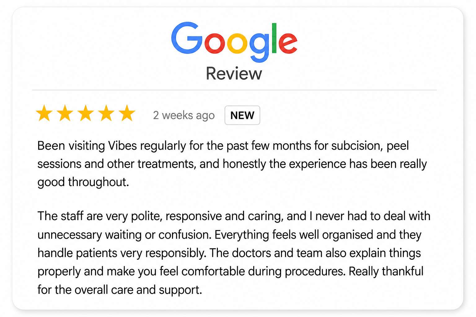 Google review: regular visits for subcision and peel sessions; polite, responsive staff and well-organised care